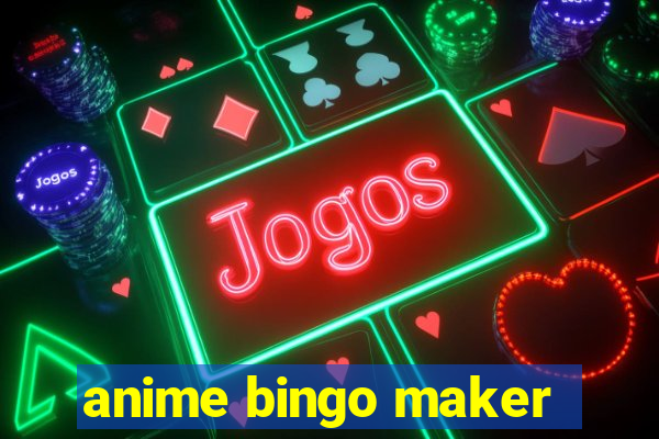 anime bingo maker